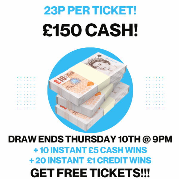 £150 CASH + £5 instant wins!