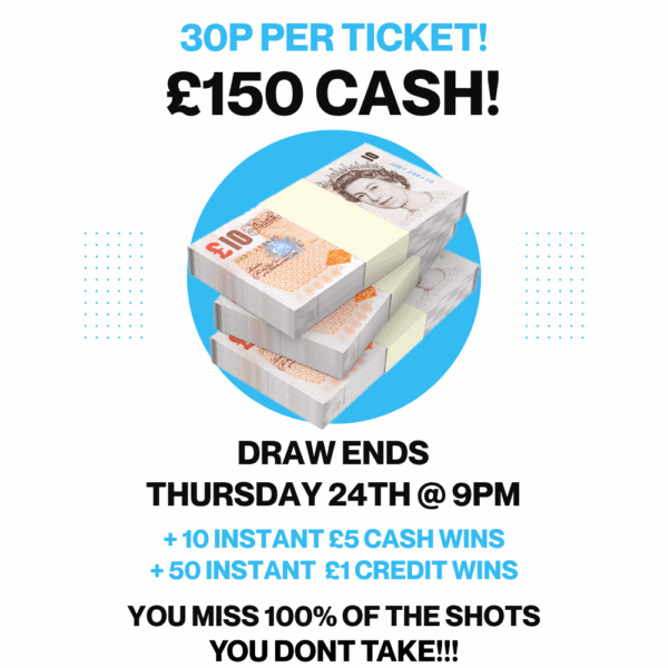 £150 CASH + £5 instant wins!